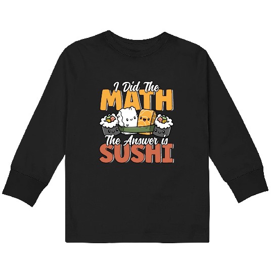 Funny Sushi Math Cute Kawaii Japanese Cuisine Kids Long Sleeve T Shirts