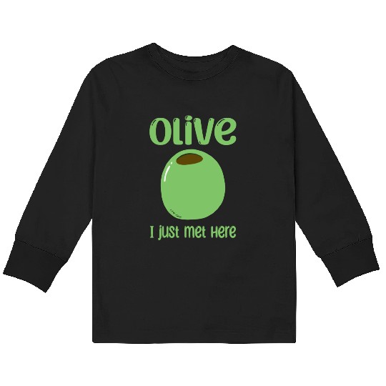 Green Olive Lover Quote Kids Long Sleeve T Shirts
