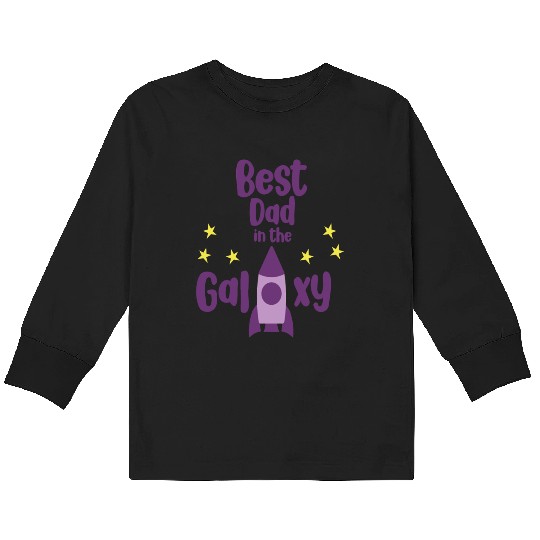 Best Dad in The Galaxy Cool Kids Long Sleeve T Shirts