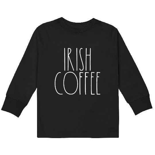 Irish Coffee White Rae Dunn Inspired Minimalist Kids Long Sleeve T Shirts