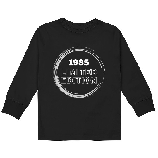Limited Edition 1985 Kids Long Sleeve T Shirts