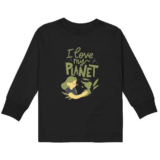 Earth Day I Love My Planet Pro Environment Nature Kids Long Sleeve T Shirts