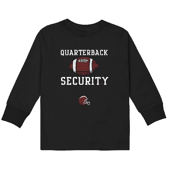 Quarterback Security - Football Kids Long Sleeve T Shirts