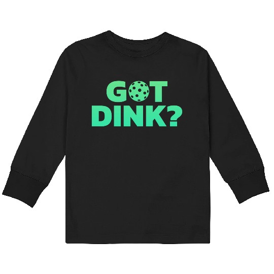 Got Dink Stacked Green Kids Long Sleeve T Shirts