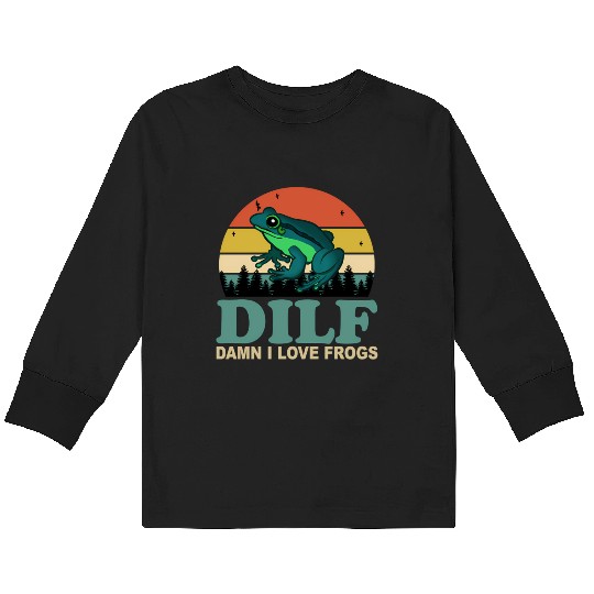 Dilf-Damn I Love Frogs Saying Frog-Amphibian Kids Long Sleeve T Shirts