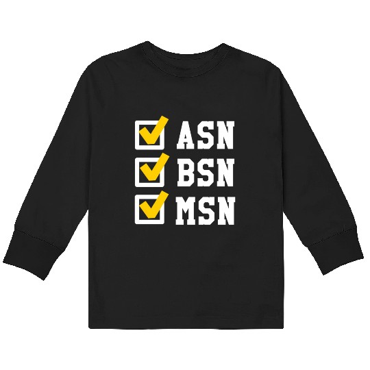 Asn Bsn Msn Nursing Degree Checklist Graduation Kids Long Sleeve T Shirts