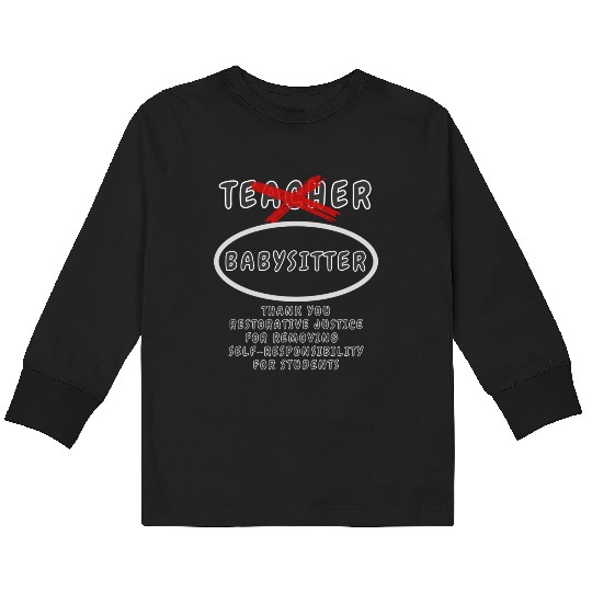 Teacher Aka Babysitter Kids Long Sleeve T Shirts