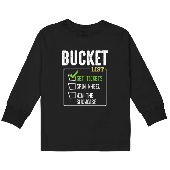 Bucket List Get Tickets Win Game Show Lucky Kids Long Sleeve T Shirts