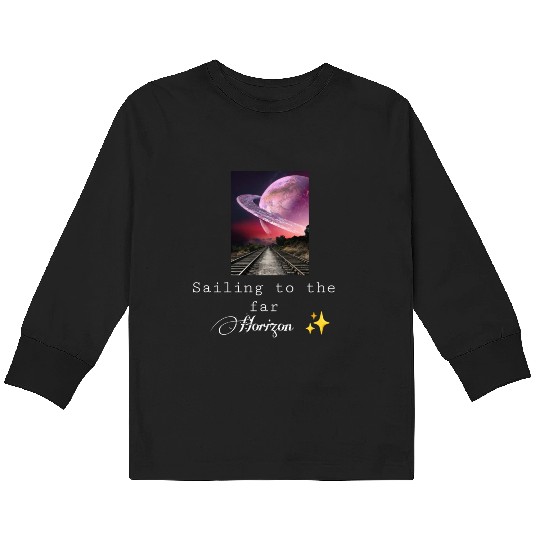 Sailing to the far Horizon  Kids Long Sleeve T Shirts