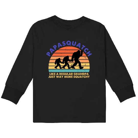 Papasquatch Like A Regular Grandpa Bigfoot Kids Long Sleeve T Shirts