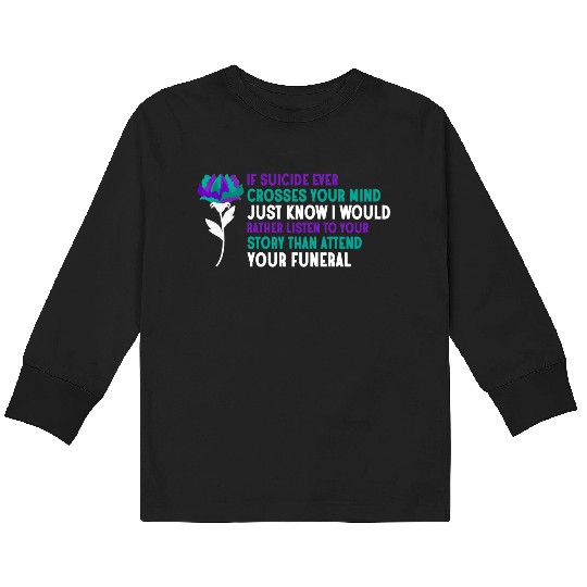 Suicide Ever Crosses Your Mind Kids Long Sleeve T Shirts