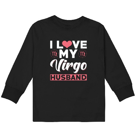 I love my Virgo Husband Kids Long Sleeve T Shirts