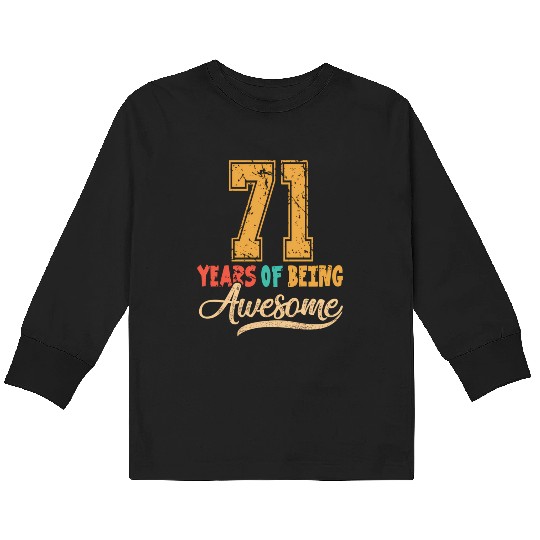 71St 71 Years Of Being Awesome Wedding Anniversary Kids Long Sleeve T Shirts