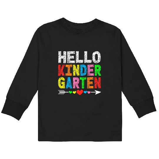 Hello Kindergarten Teacher & Student Kinder Back Kids Long Sleeve T Shirts