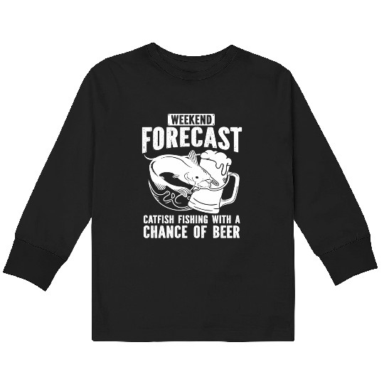 Catfish Fishing Beer Weekend Forecast Fisher Catfi Kids Long Sleeve T Shirts