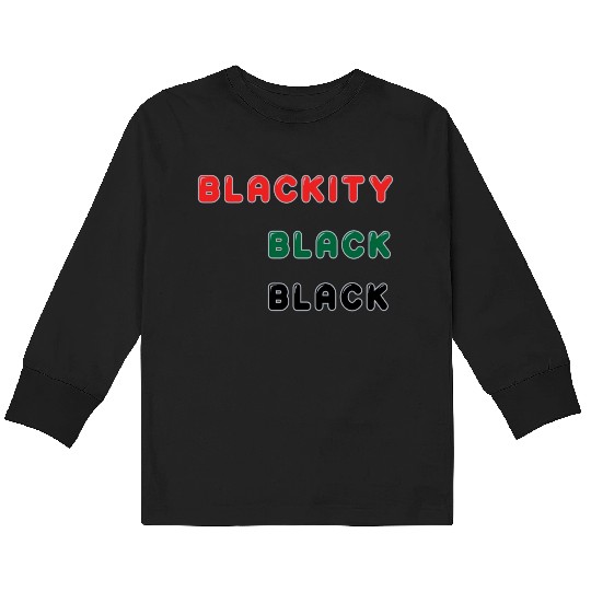 Blackity Black Black Kids Long Sleeve T Shirts