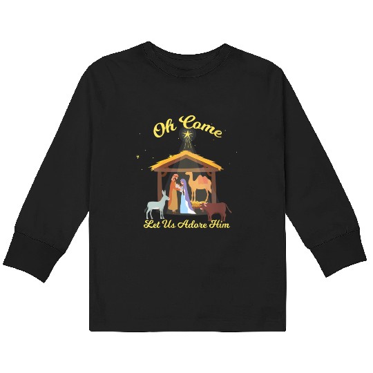 Let Us Adore Him - Advent Nativity Scene North Kids Long Sleeve T Shirts