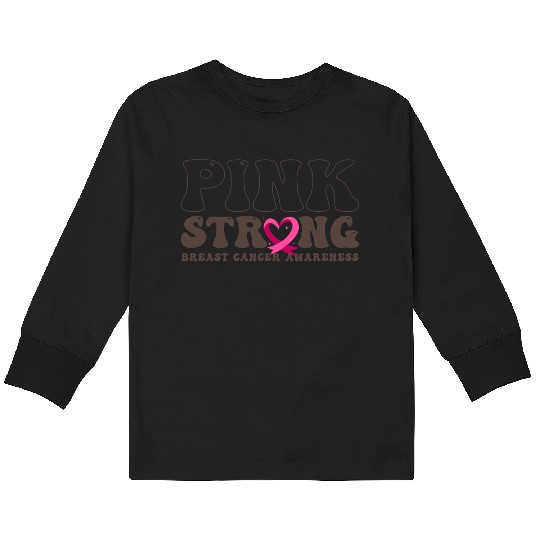 Pink Stronger Breast Cancer Awareness I Wear Pink Kids Long Sleeve T Shirts