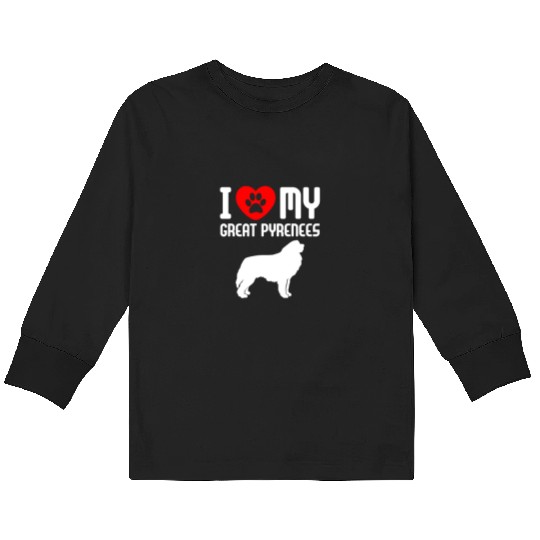 I Love My Great Pyrenees Kids Long Sleeve T Shirts