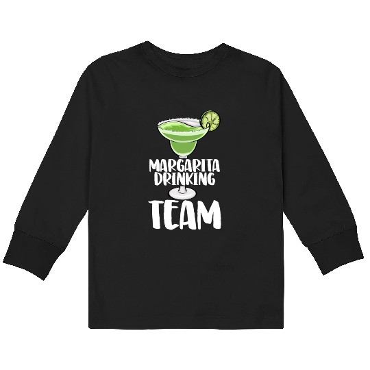 Margarita Drinking Team Kids Long Sleeve T Shirts