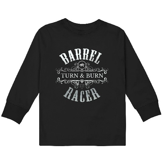 Barrel Racer Turn Burn Lean Into It Rodeo Racing Kids Long Sleeve T Shirts