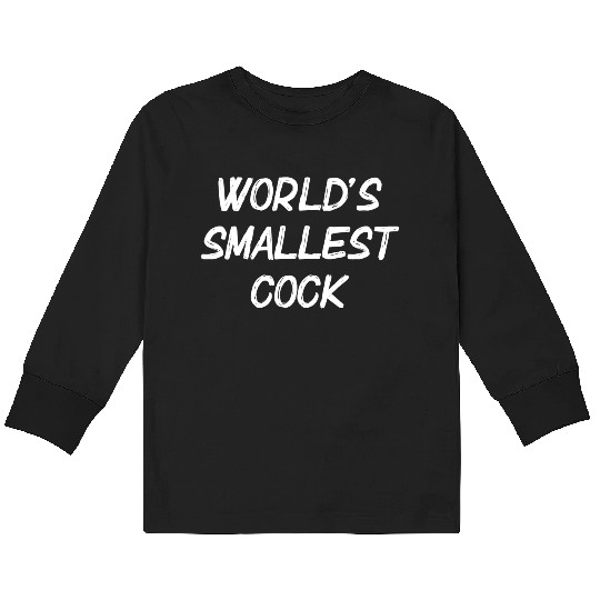 World s Smallest Cock Kids Long Sleeve T Shirts
