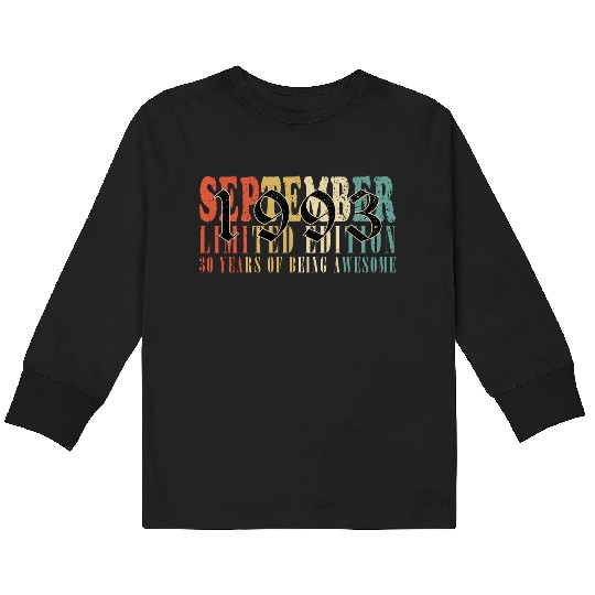 september 1993 Anniversary september 1993 septembe Kids Long Sleeve T Shirts
