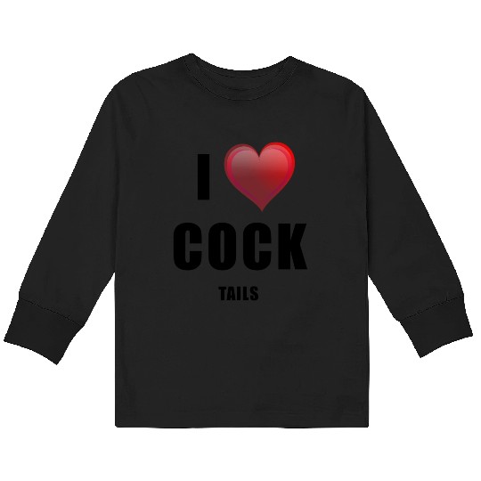 i love cock - tails Kids Long Sleeve T Shirts