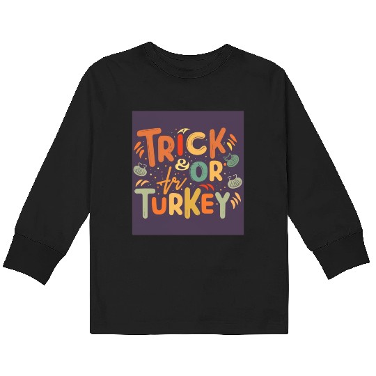 trick or turkey Kids Long Sleeve T Shirts