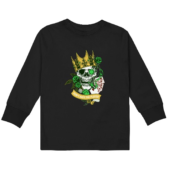 Don t Hate The Player Kids Long Sleeve T Shirts