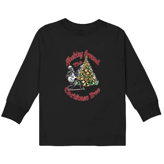 Rocking Around the Christmas Tree Skeleton Kids Long Sleeve T Shirts,