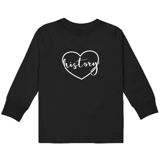 History Heart Back To School History Teacher Kids Long Sleeve T Shirts