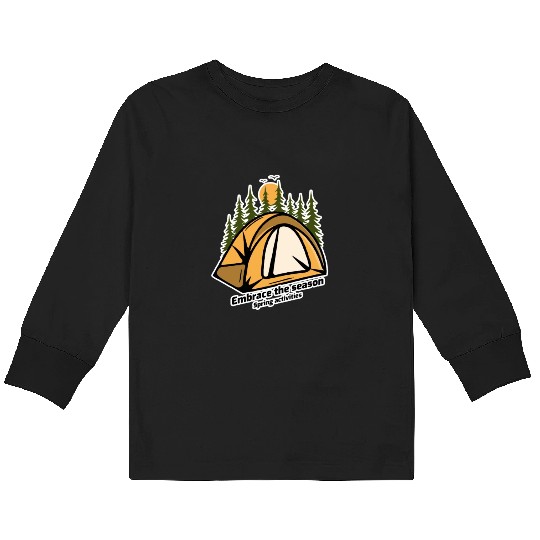 Embrace the season spring activities Kids Long Sleeve T Shirts
