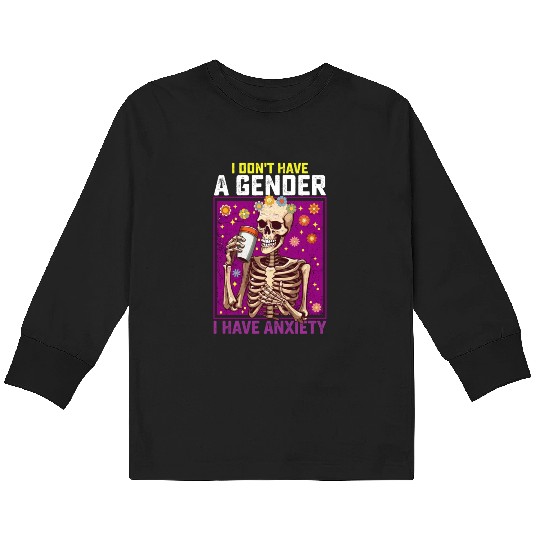 I Don't Have A Gender I Have Anxiety Non Binary Kids Long Sleeve T Shirts