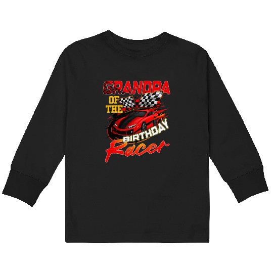 Race Car Party Grandpa Of The Birthday Racer Kids Long Sleeve T Shirts