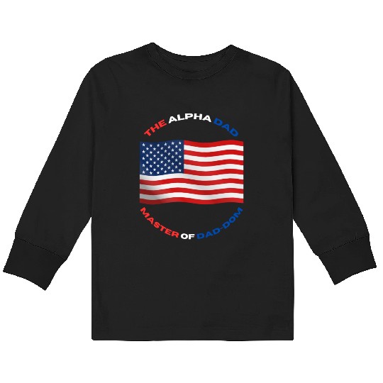 American Dad dom farther step dad Kids Long Sleeve T Shirts