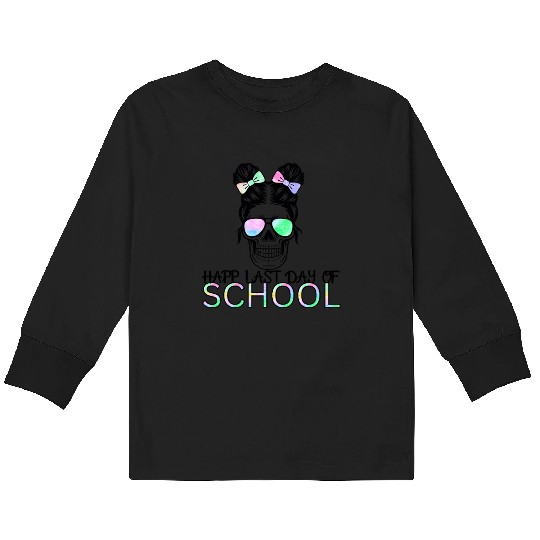 mom lif Happy last day of student's graduation Kids Long Sleeve T Shirts