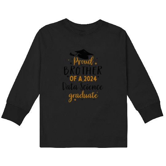 Brother of a 2024 Data Science Graduate Kids Long Sleeve T Shirts
