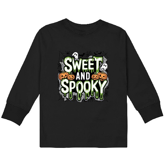 Sweet and Spooky - Sweet Halloween Saying Kids Long Sleeve T Shirts