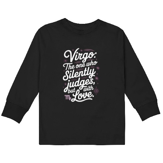 Funny Virgo Zodiac Quote Kids Long Sleeve T Shirts