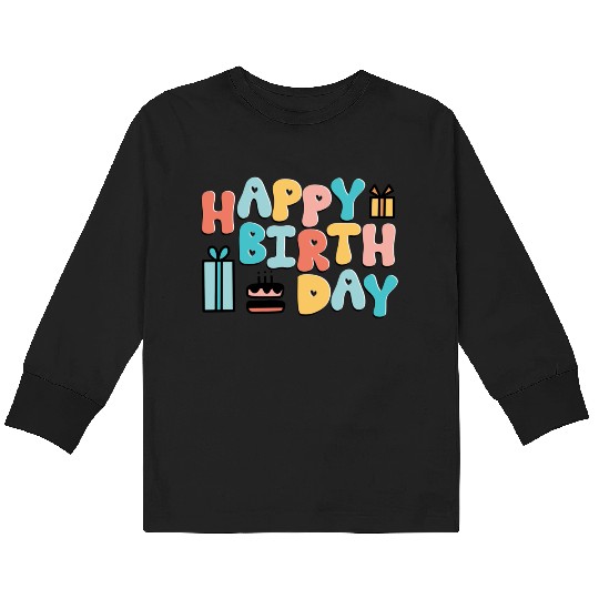 Happy Birthday Typography Art with Cake & Gifts Kids Long Sleeve T Shirts