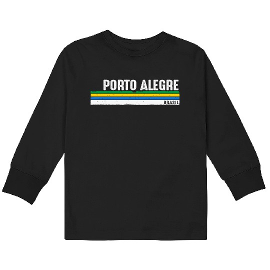 Porto Alegre Brazil Heritage - Embrace Your Kids Long Sleeve T Shirts