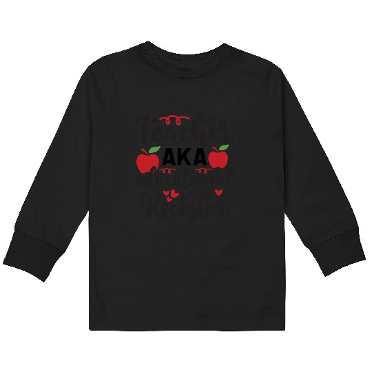 Teacher AKA education rockstar Kids Long Sleeve T Shirts