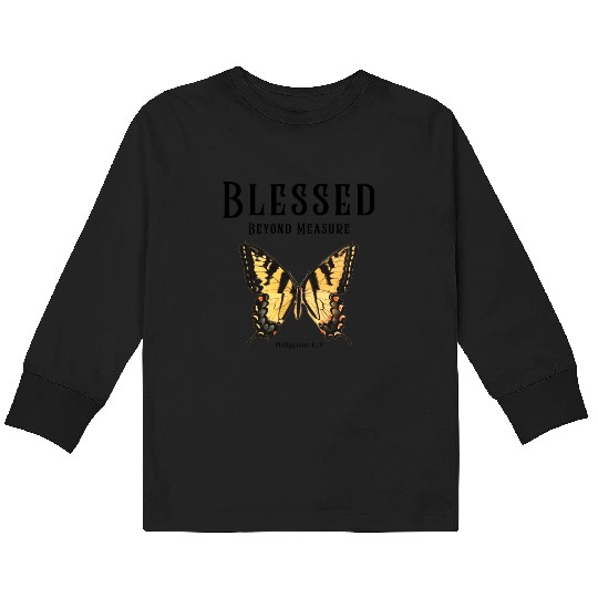 Blessed Beyond Measure Butterfly Philippians 4:19 Kids Long Sleeve T Shirts