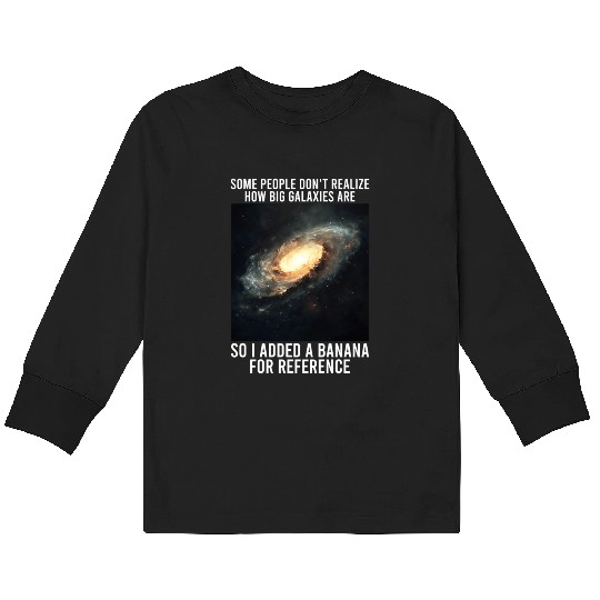 Galaxy Meme Science Astrophysics Astrology Kids Long Sleeve T Shirts