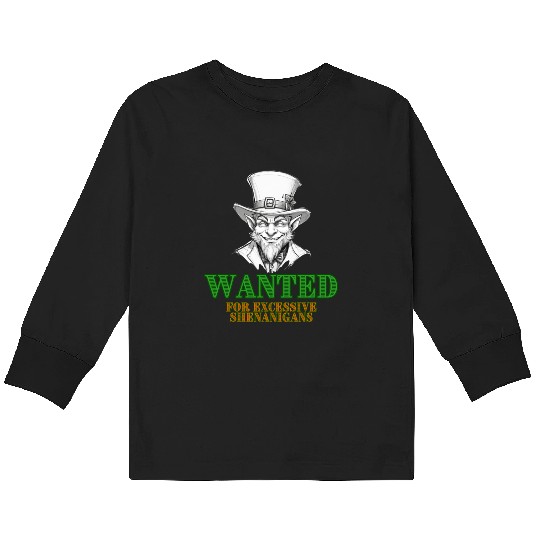 St. Patrick's Day - Wanted 2 Kids Long Sleeve T Shirts
