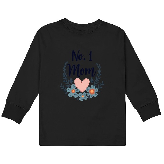 Best Mom No 1 Mom - Heart & Flowers Gift Idea Kids Long Sleeve T Shirts