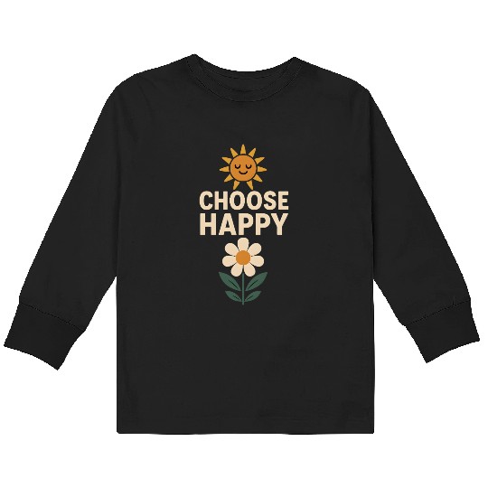 Choose Happy Retro Positivity Sun and Flower Kids Long Sleeve T Shirts