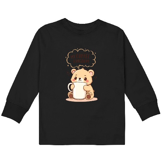 My Coffee Kingdom - Cute Bear Cub & Mug Kids Long Sleeve T Shirts