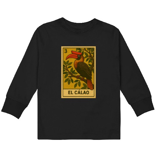 EL CÁLAO - THE KALAW - LA LOTERÍA Kids Long Sleeve T Shirts